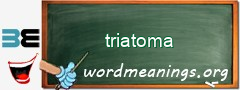 WordMeaning blackboard for triatoma